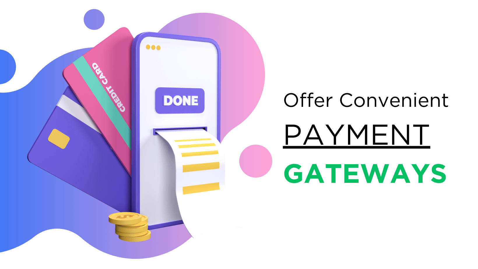 offer convenient payment gateways to increase sales